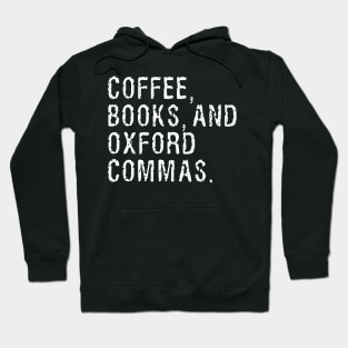 Coffee, Books, And Oxford Commas Hoodie